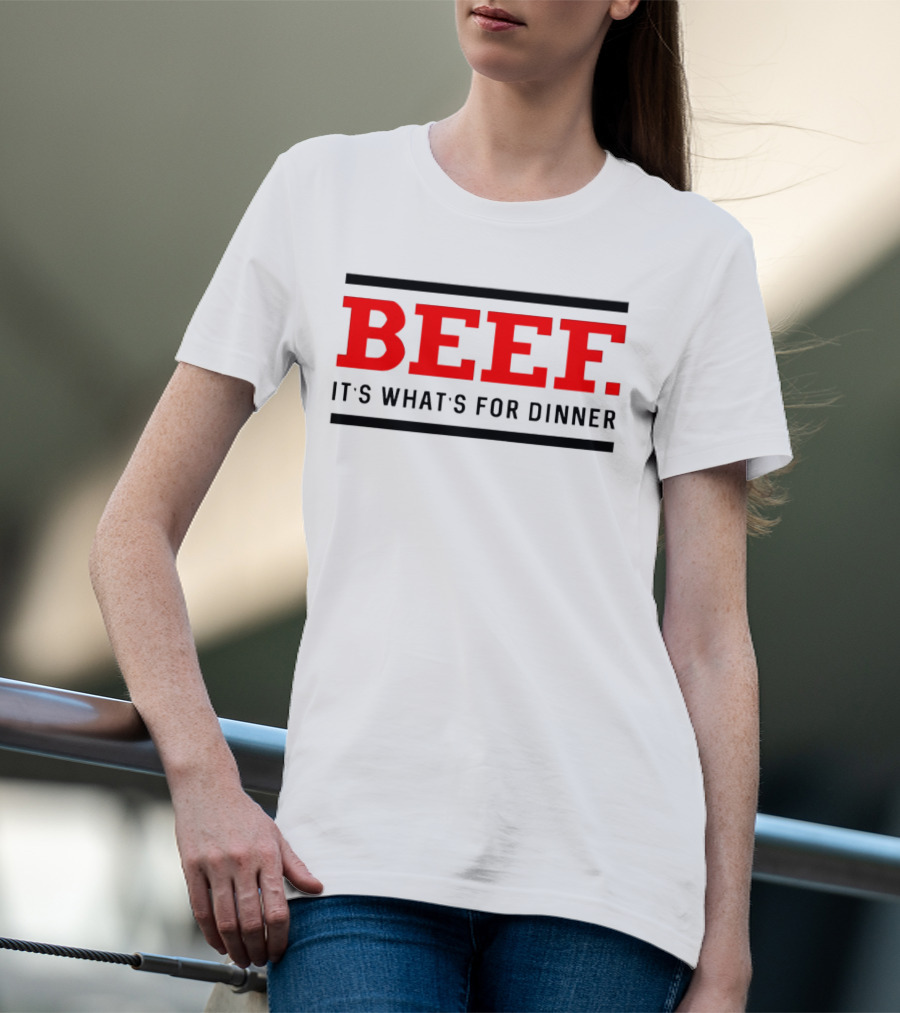 BEEF It's What's For Dinner T-Shirt