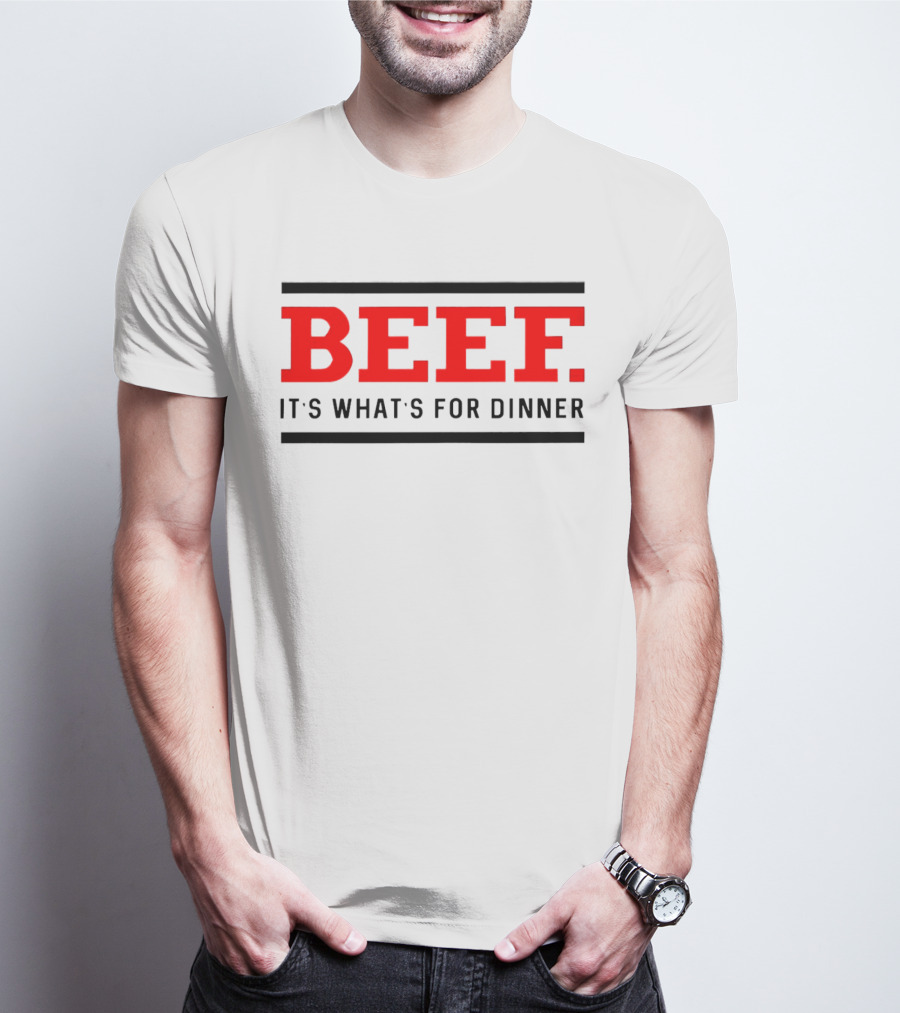 BEEF It's What's For Dinner T-Shirt