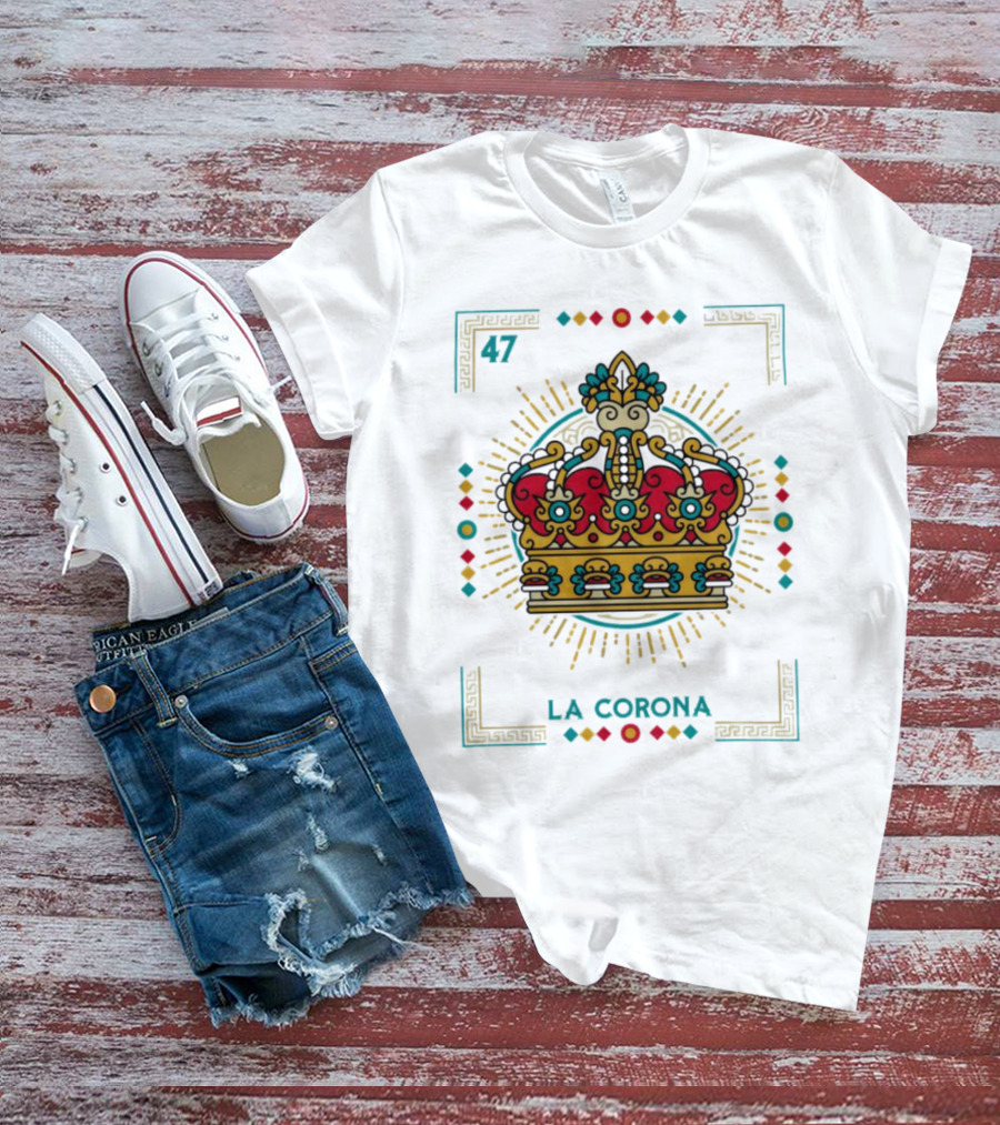 La Corona 47 Mexican Loteria Card Crown T-Shirt