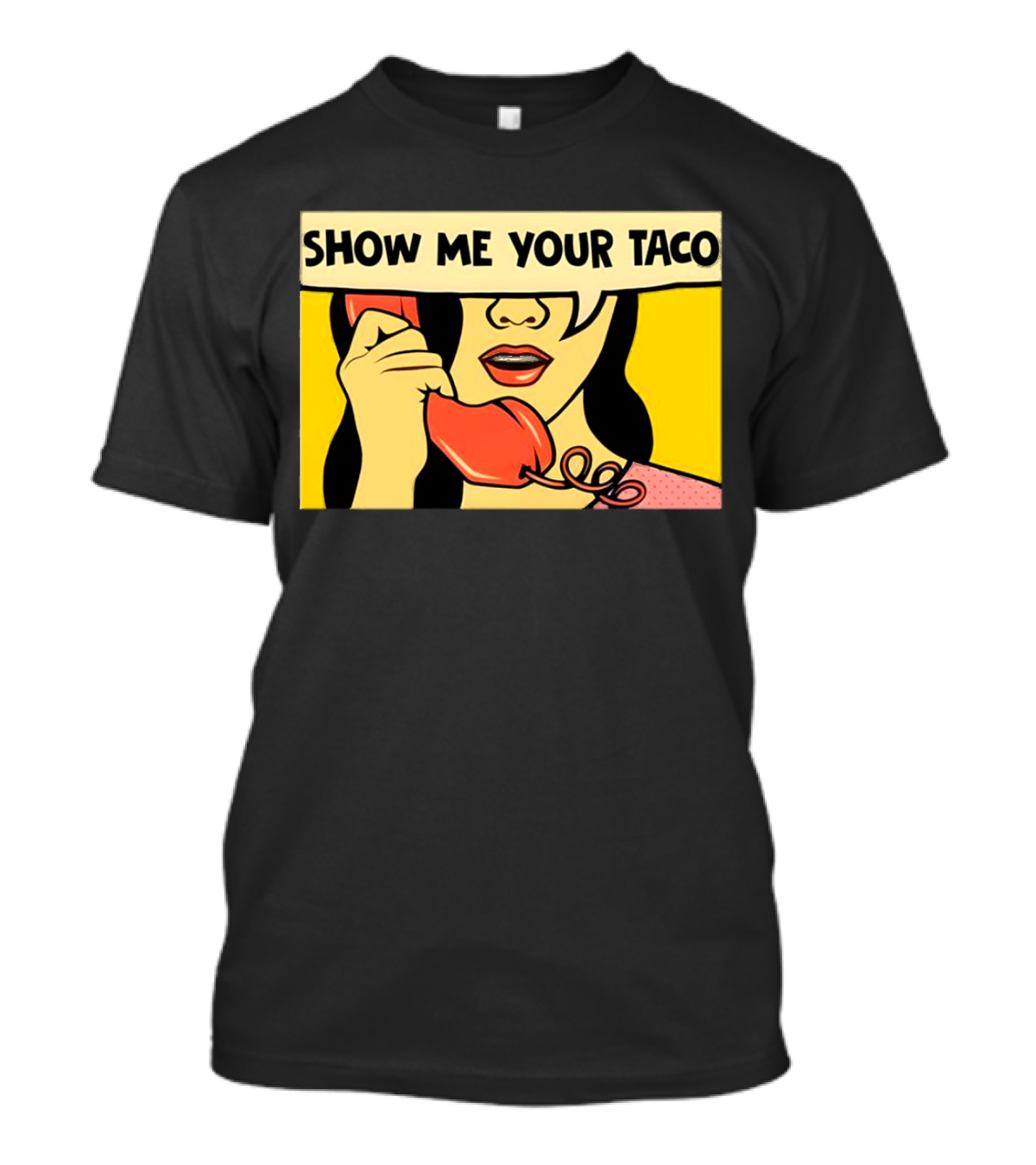 Show Me Your Taco Pop Art Comic Style Telephone Conversation T-Shirt