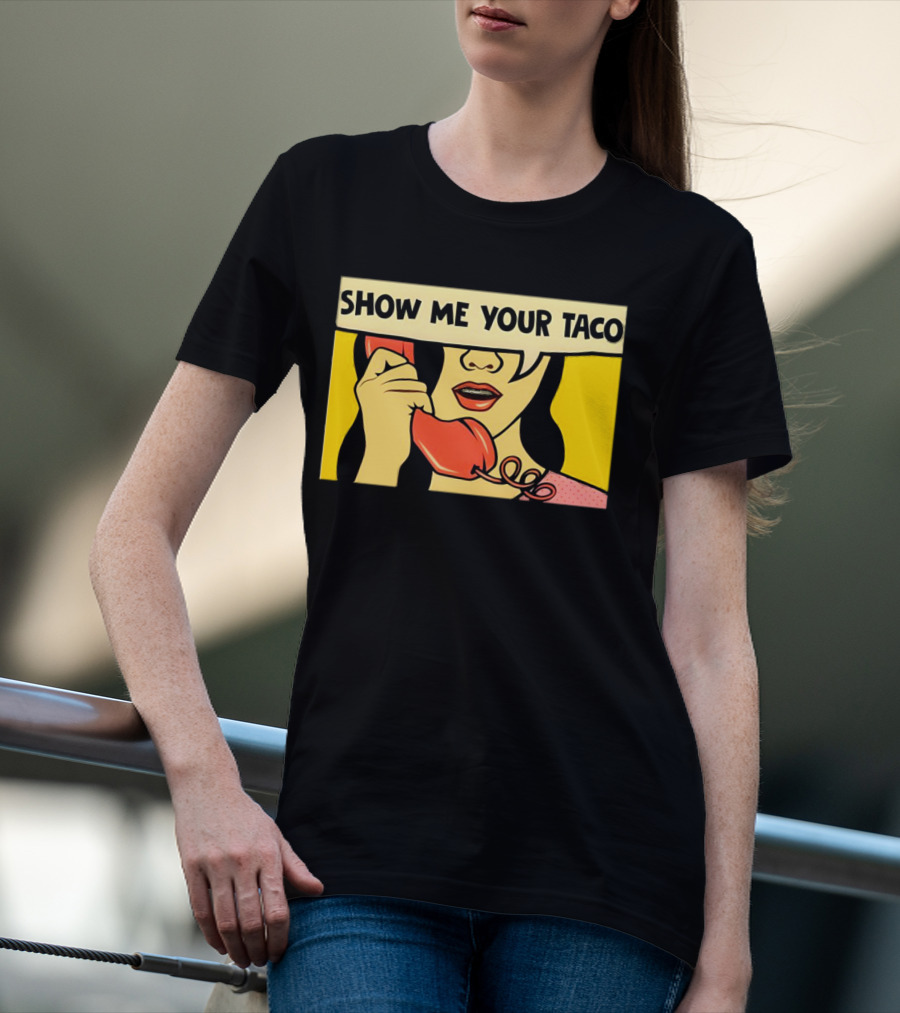 Show Me Your Taco Pop Art Comic Style Telephone Conversation T-Shirt