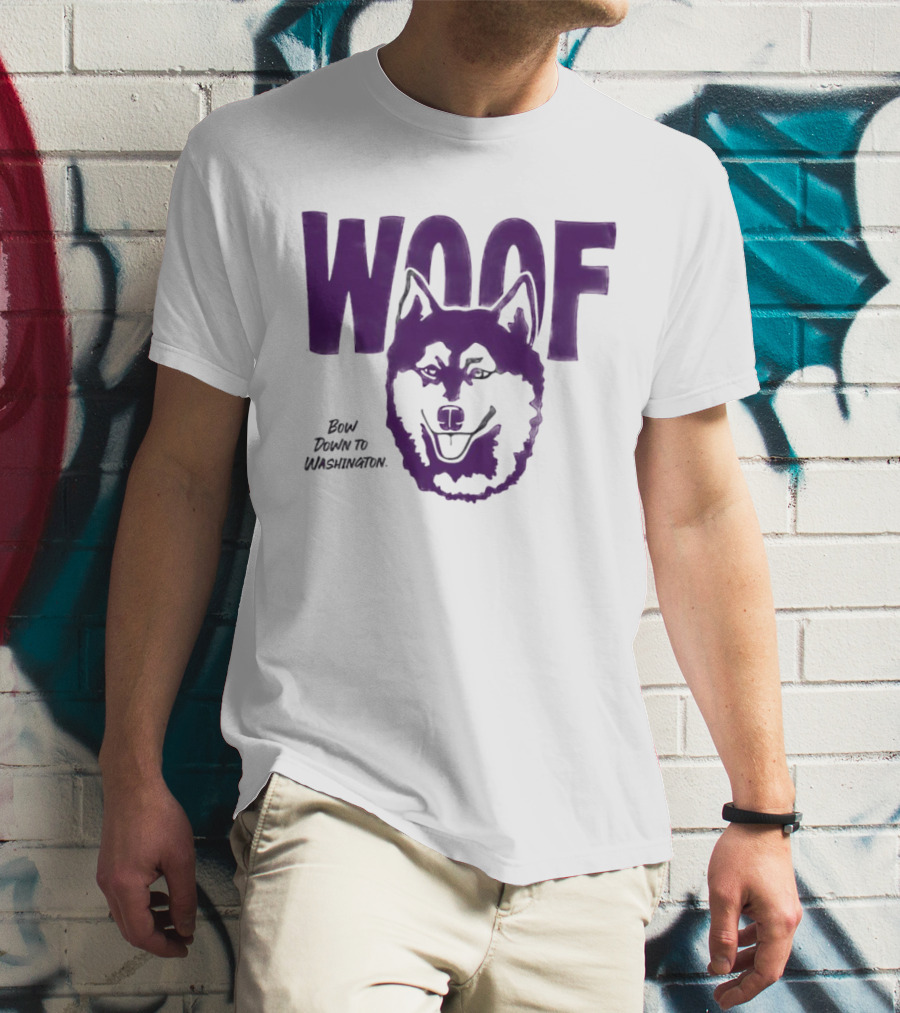 Woof Bow Down To Washington Huskies T-Shirt