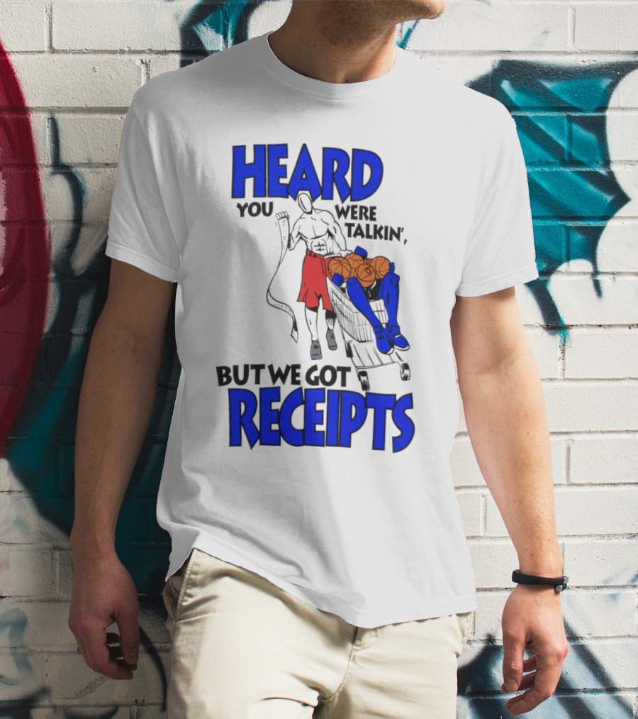 Heard You Were Talking But We Got Receipts Basketball Duel Scene T-Shirt