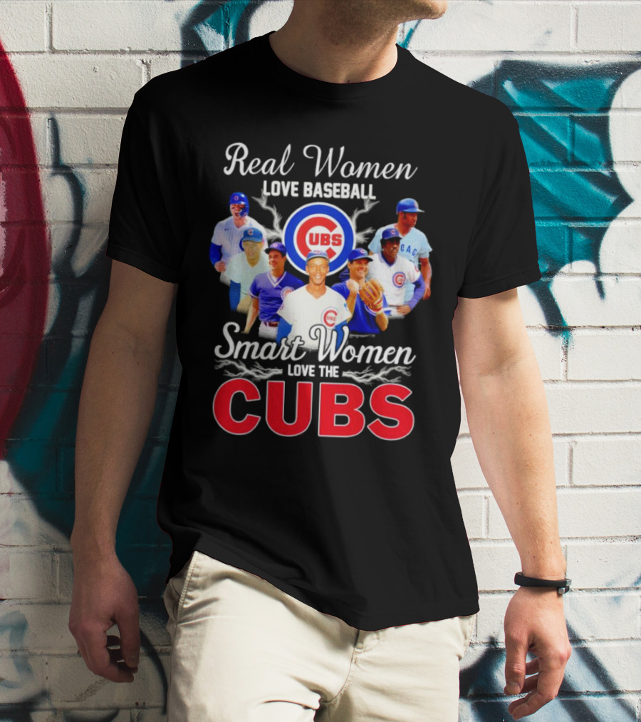 Real Women Love Baseball Smart Women Love The Chicago Cubs With Iconic Cubs Players T-Shirt