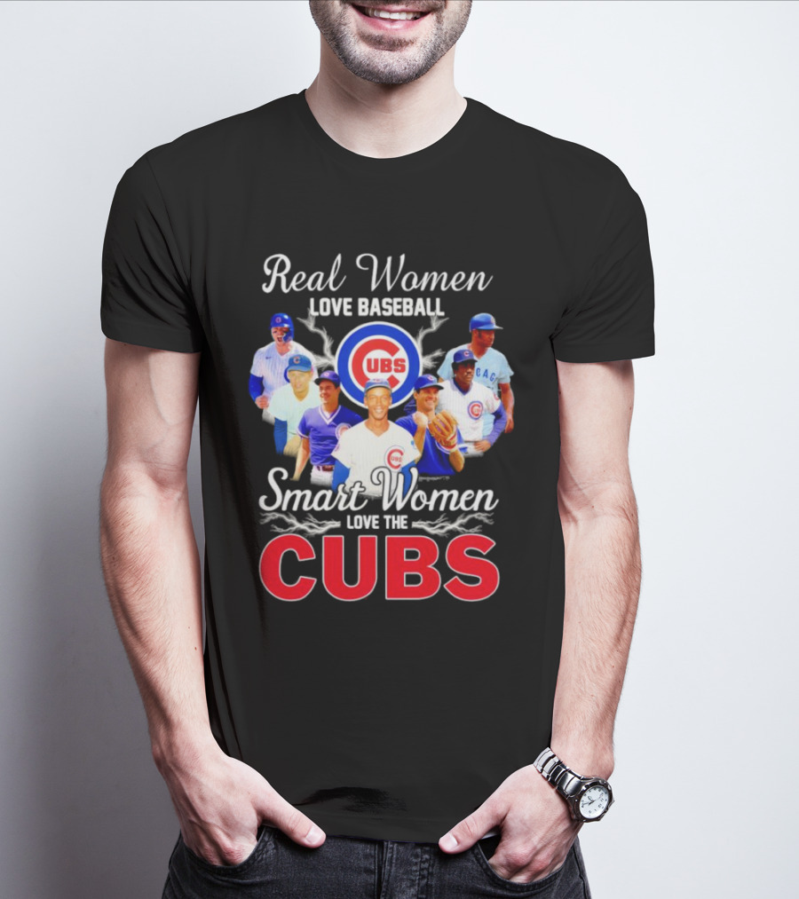 Real Women Love Baseball Smart Women Love The Chicago Cubs With Iconic Cubs Players T-Shirt