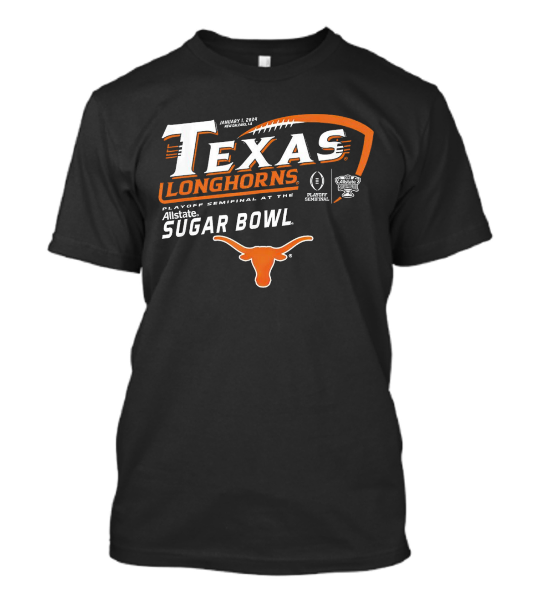 Texas Longhorns Playoff Semifinal Allstate Sugar Bowl January 1 2024 New Orleans LA Football T-Shirt
