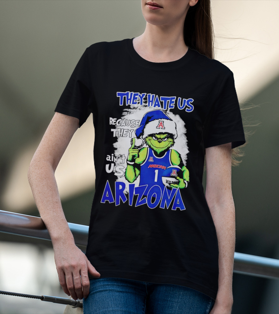 They Hate Us Because They Ain't Us Grinch Arizona Christmas Basketball T-Shirt