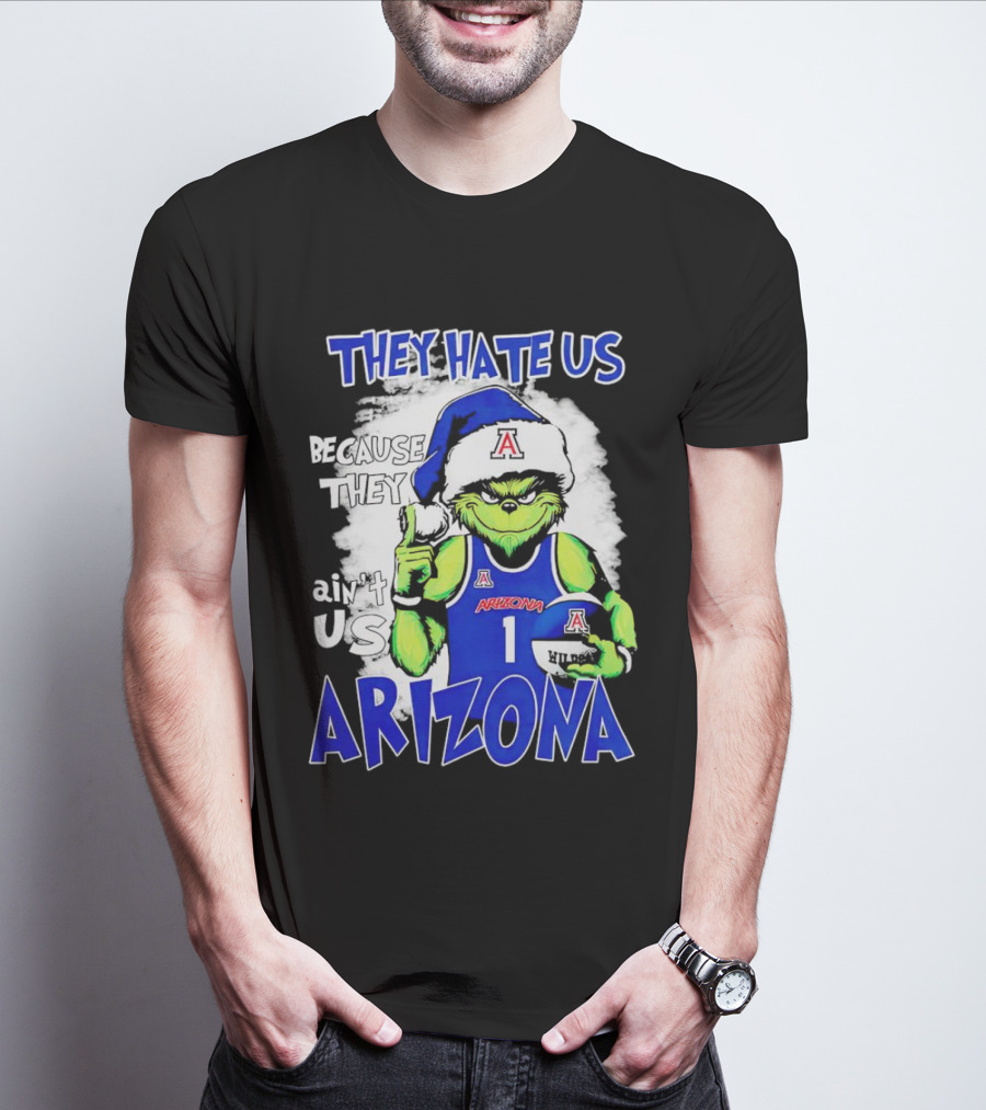 They Hate Us Because They Ain't Us Grinch Arizona Christmas Basketball T-Shirt