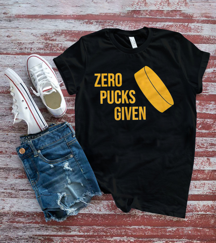 Zero Pucks Given Hockey Puck T-Shirt
