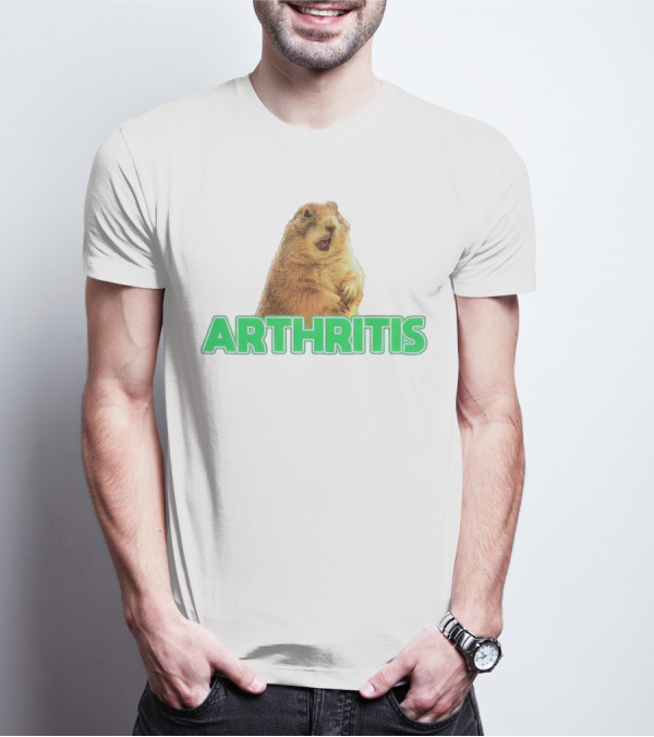 Arthritis Prairie Dog Silly Expression T-Shirt