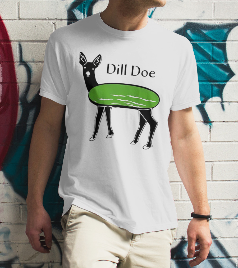 Dill Doe Deer Pickle Pun T-Shirt