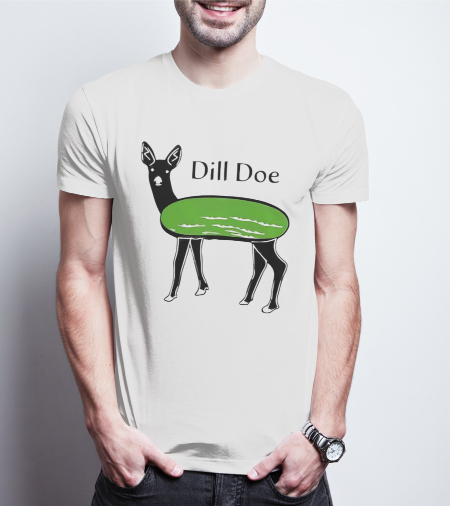 Dill Doe Deer Pickle Pun T-Shirt