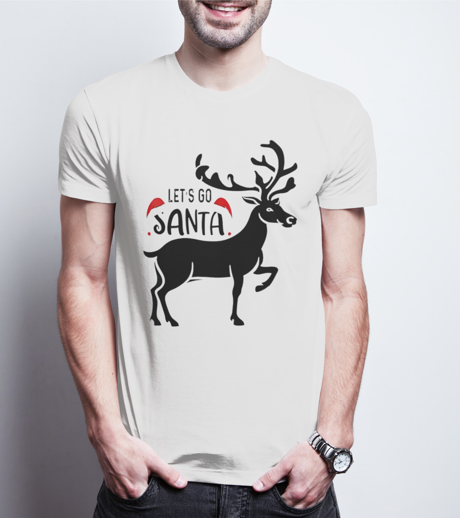 Let's Go Santa Christmas Reindeer T-Shirt