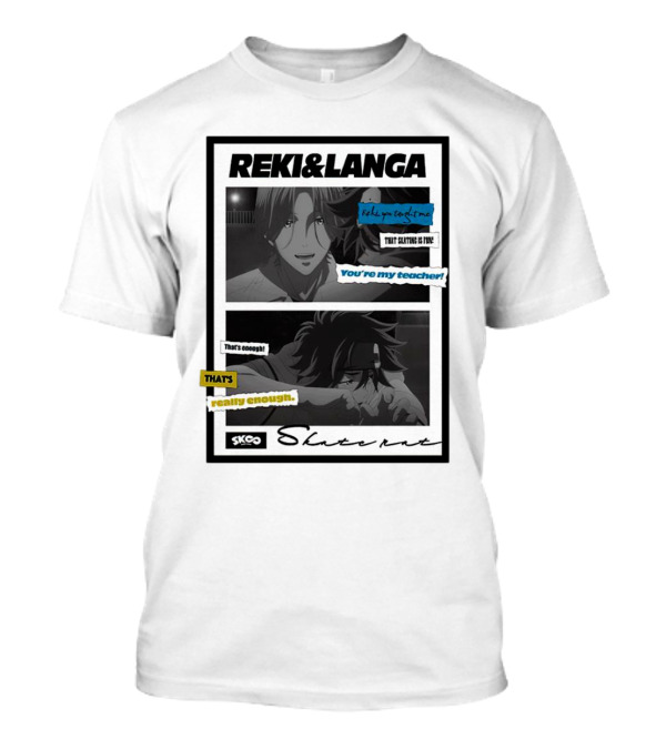 Reki And Langa SK8 The Infinity That's Really Enough You're My Teacher Skating Is Fun T-Shirt
