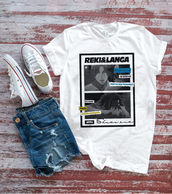 Reki And Langa SK8 The Infinity That's Really Enough You're My Teacher Skating Is Fun T-Shirt