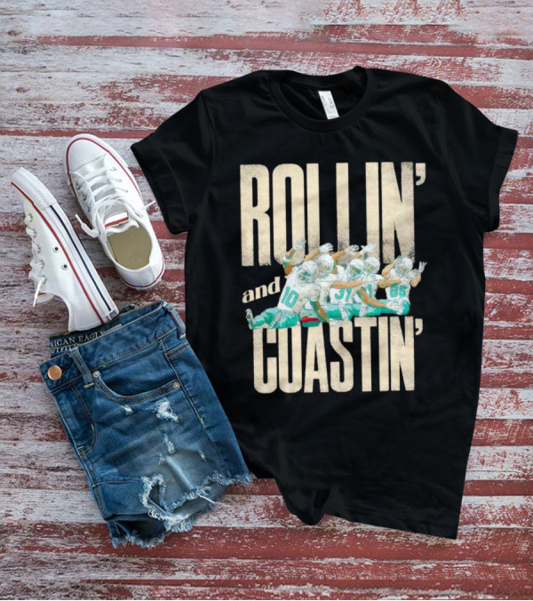 Rollin And Coastin Miami Dolphin Football Cartoon Team T-Shirt