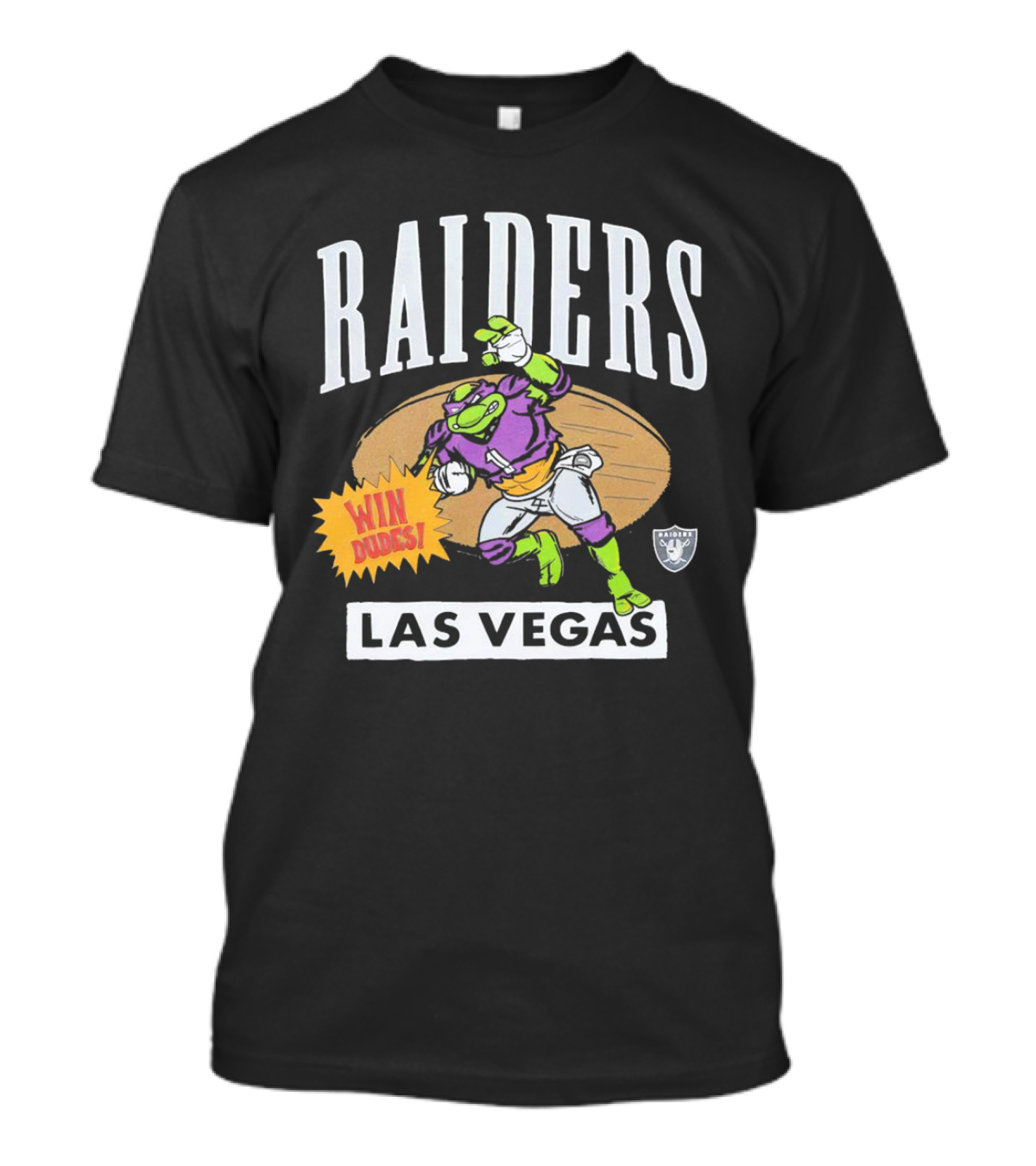 Raiders Las Vegas Win Dudes Donatello Football T-Shirt