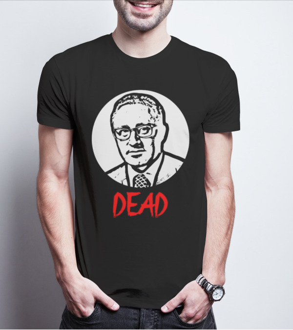 Henry Kissinger Dead Black And White T-Shirt