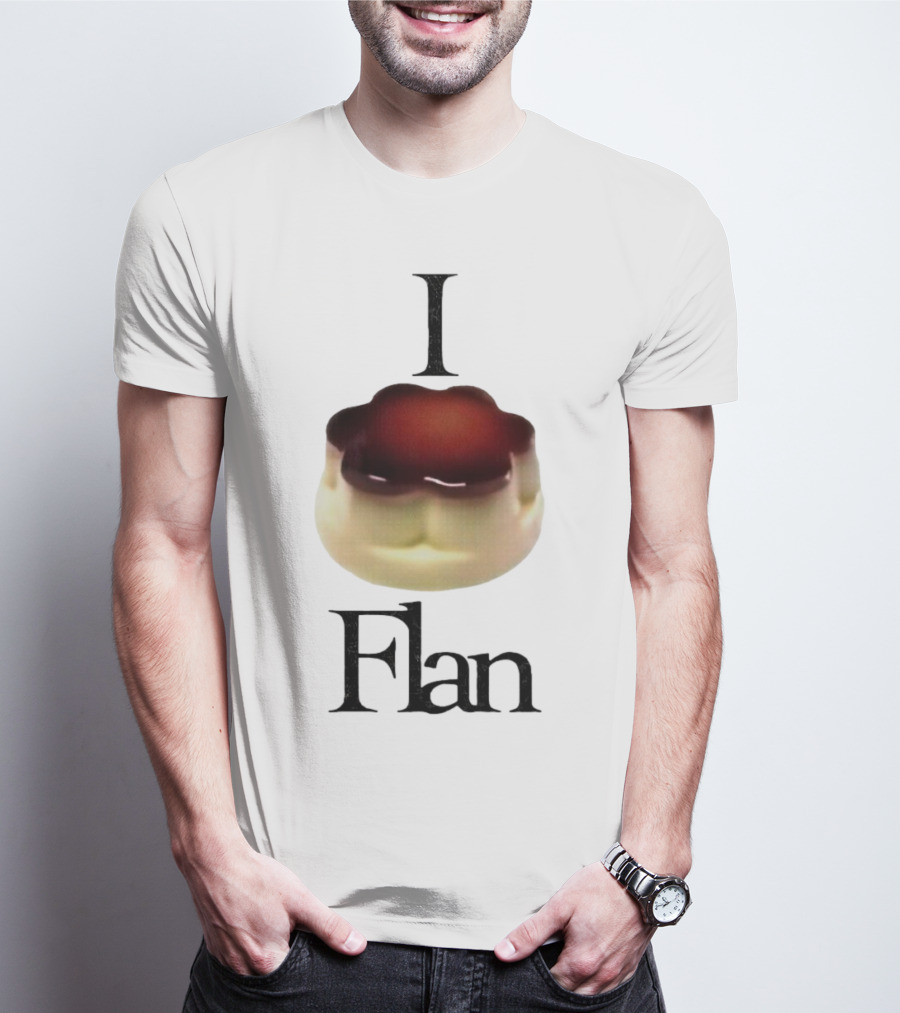 I Love Flan T-Shirt