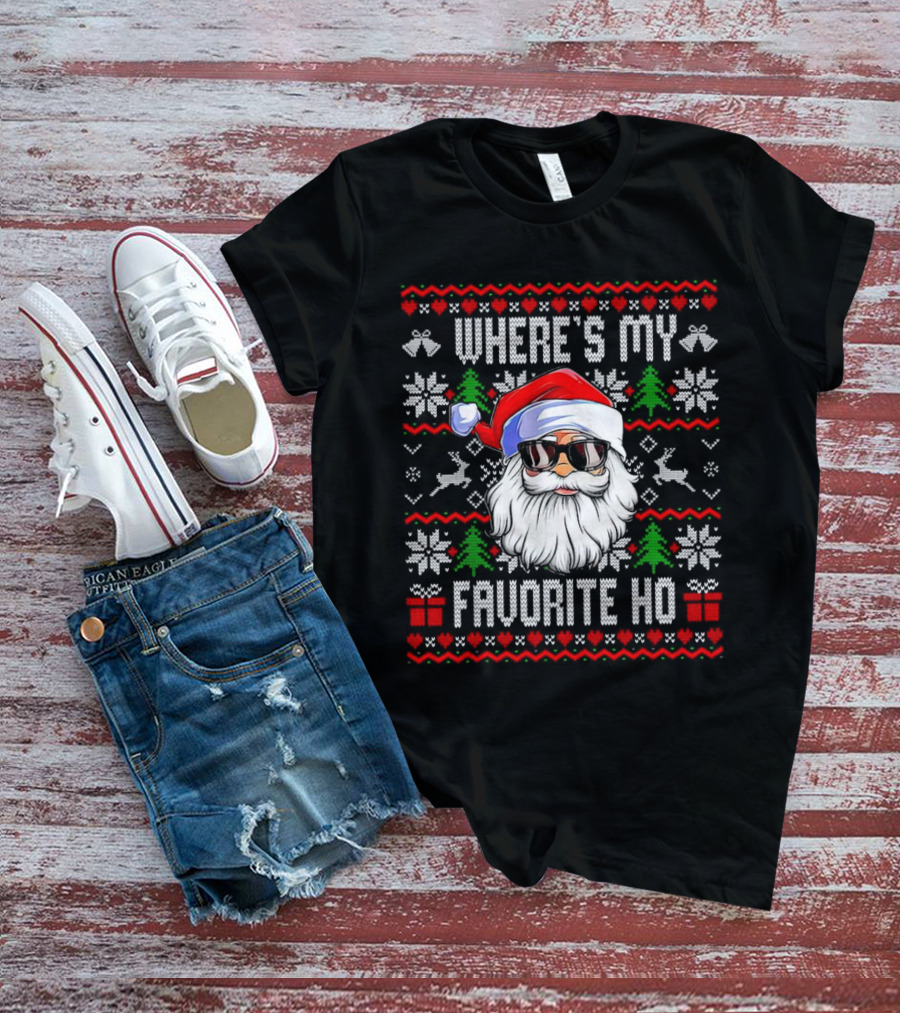 WHERE'S MY FAVORITE HO SANTA CHRISTMAS T-Shirt