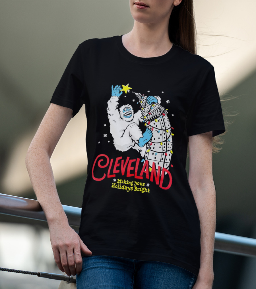 Cleveland Abominable Snowman Making Your Holidays Bright T-Shirt