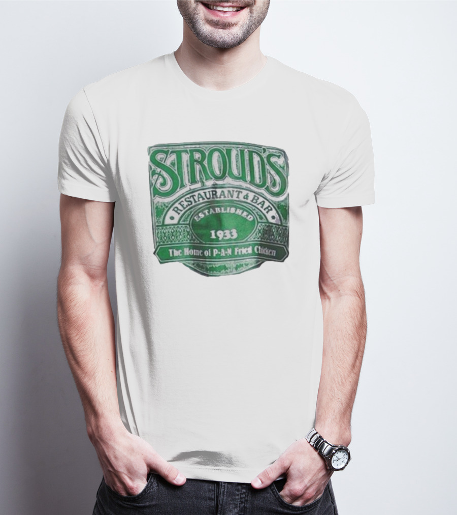 Stroud's Restaurant And Bar Established 1933 The Home Of Pan-Fried Chicken T-Shirt