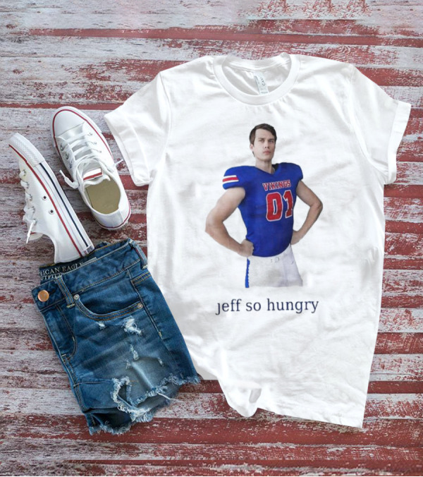 Vikings 01 Jeff So Hungry Football Player T-Shirt