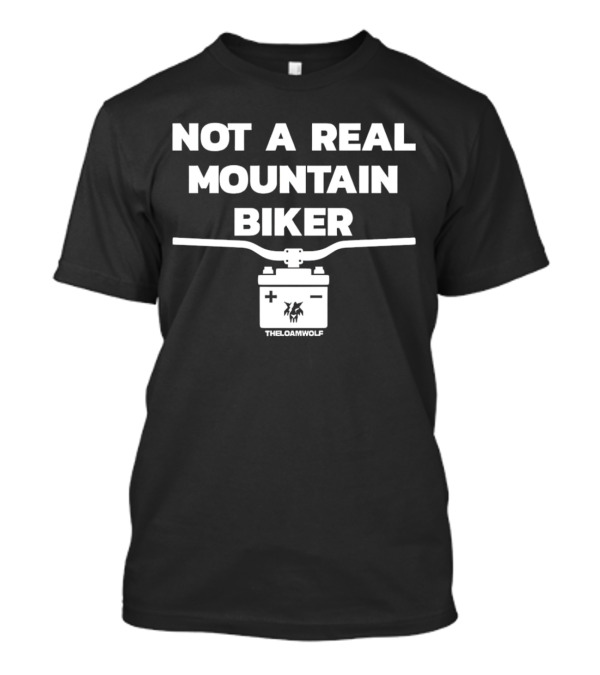 Not A Real Mountain Biker Handlebar TheLoamWolf T-Shirt