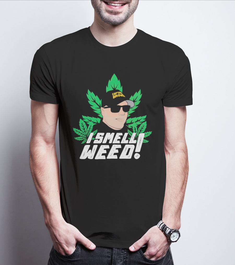 Captain Danny Brown I Smell Weed Leaf Hat Sunglasses T-Shirt