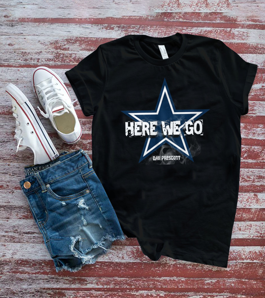 Dallas Cowboys Here We Go Dak Prescott Star T-Shirt