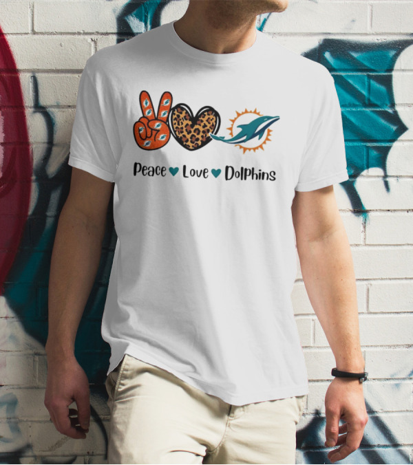 Peace Love Dolphins Miami Dolphins Football T-Shirt