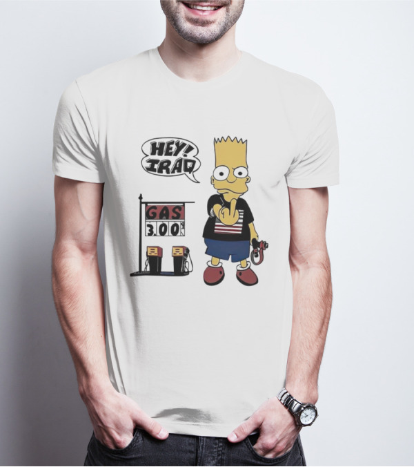 Bart Simpson Hey Iraq Gas 3.00 T-Shirt