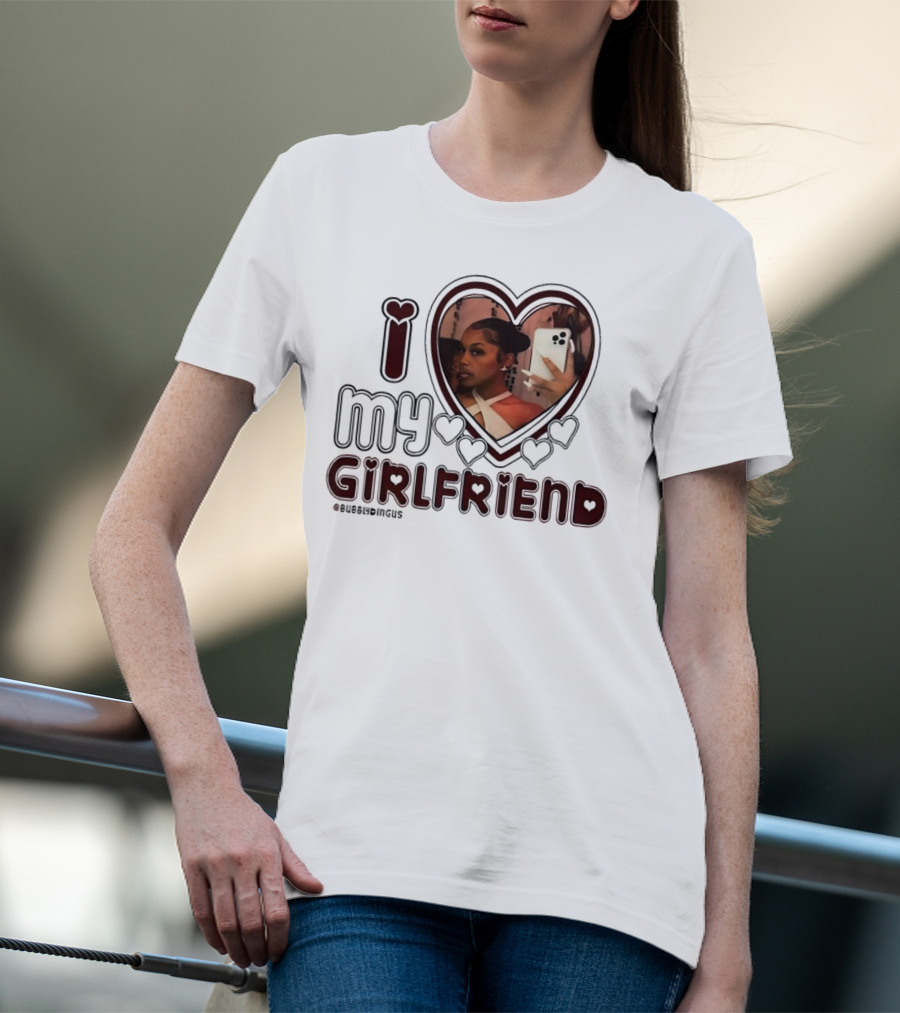 I Love My Girlfriend Heart Photo Bubblydingus T-Shirt