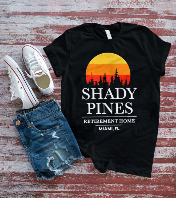 Shady Pines Retirement Home Miami FL Sunset T-Shirt