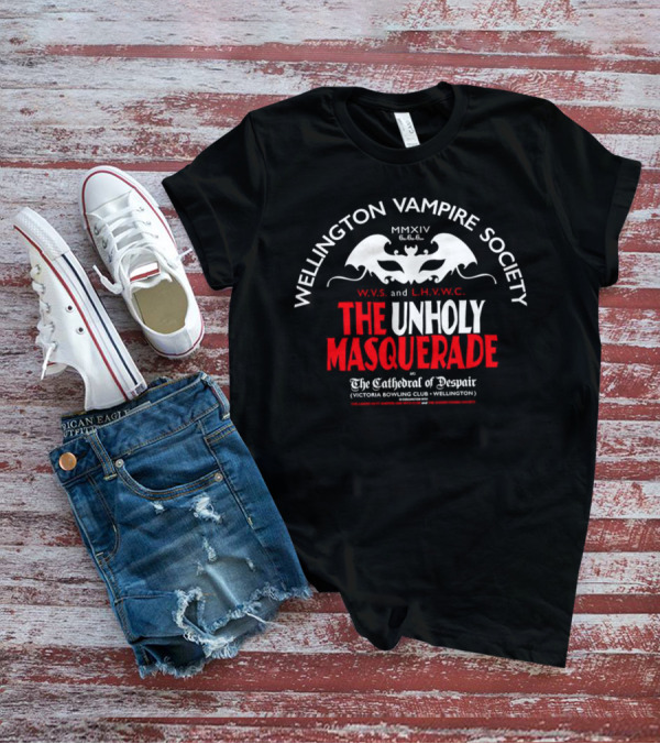 Wellington Vampire Society The Unholy Masquerade At The Cathedral Of Despair Victoria Bowling Club Wellington T-Shirt