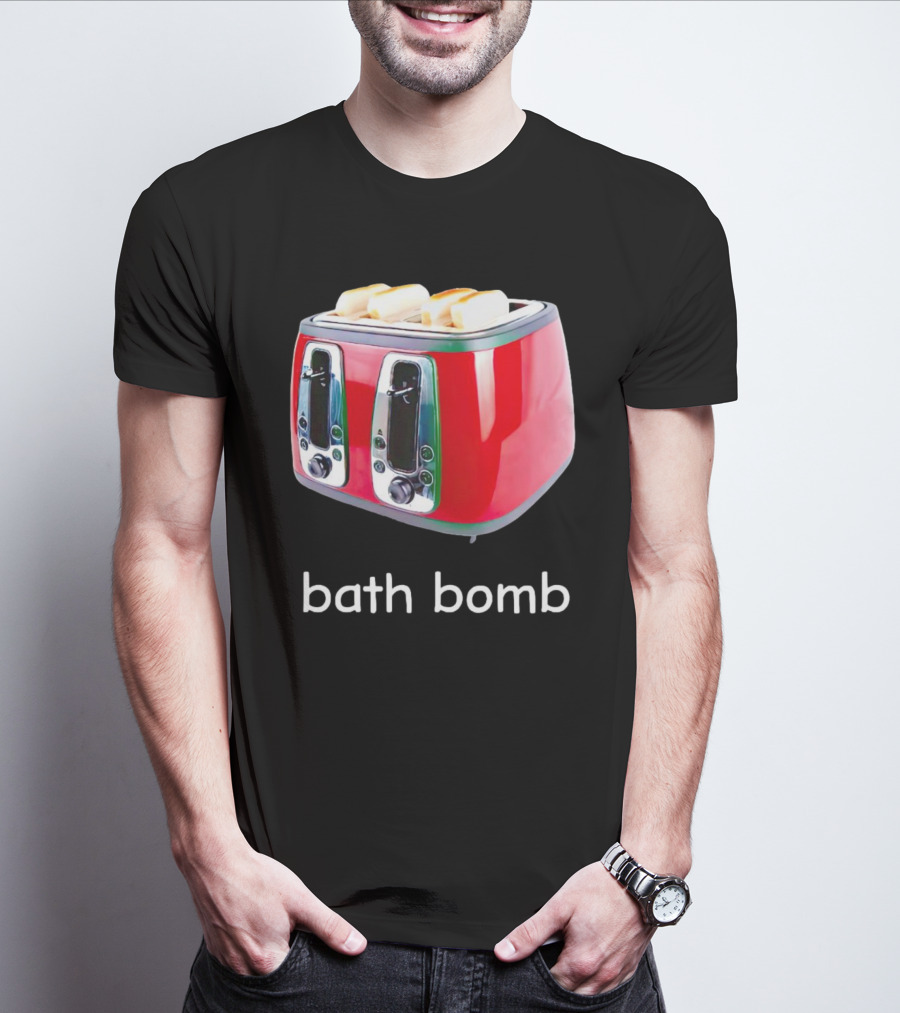 Toaster Bath Bomb T-Shirt