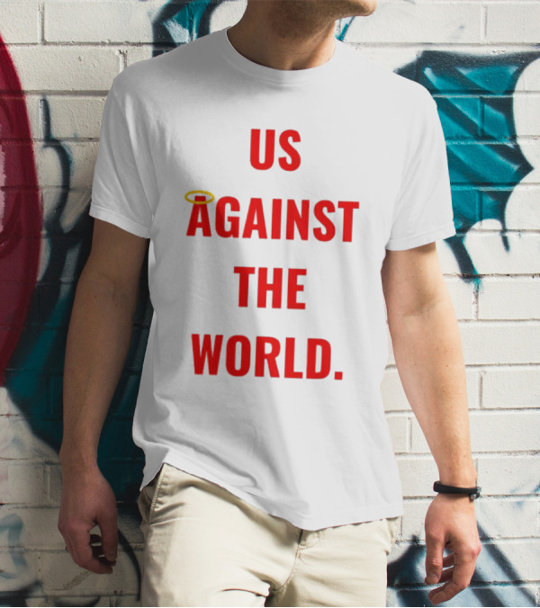 Us Against The World Angel Halo T-Shirt