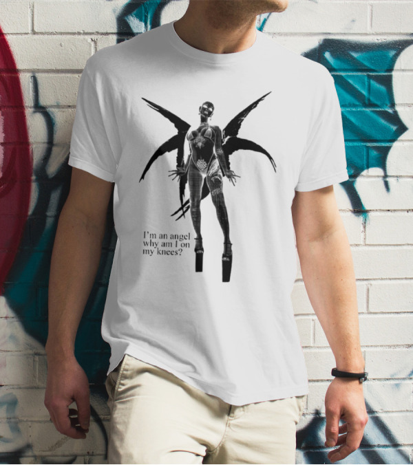I’m An Angel Why Am I On My Knees Dark Winged Figure T-Shirt