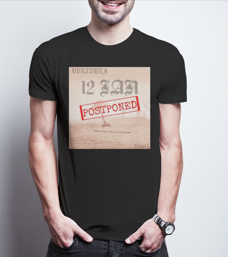 Vultures 12 Jan Postponed Volume 1 T-Shirt