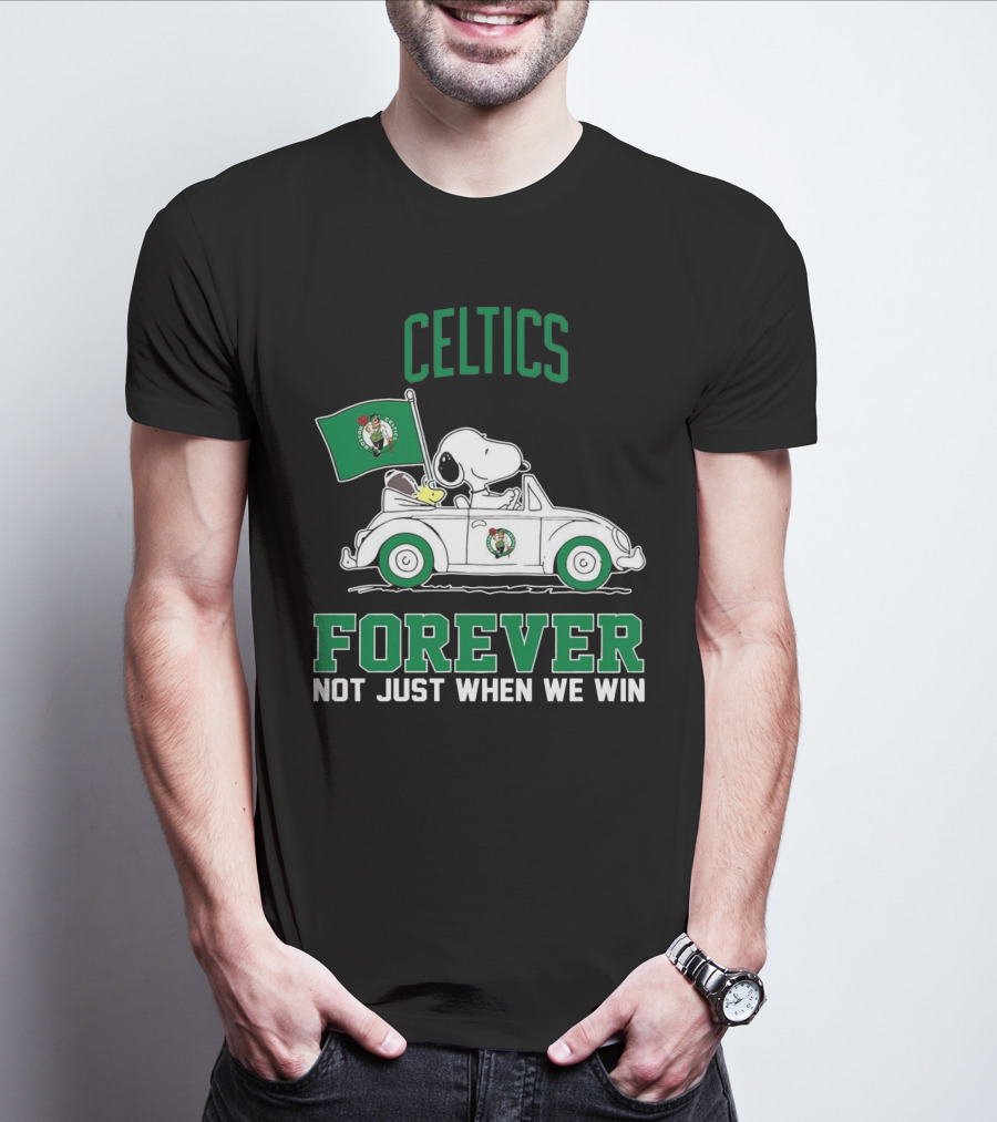 Celtics Snoopy Forever Not Just When We Win T-Shirt