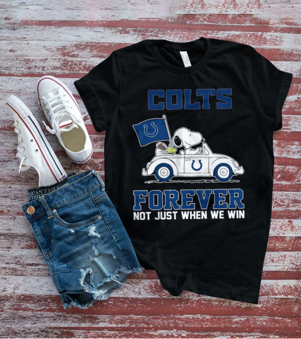 Snoopy Colts Forever Not Just When We Win Indianapolis T-Shirt