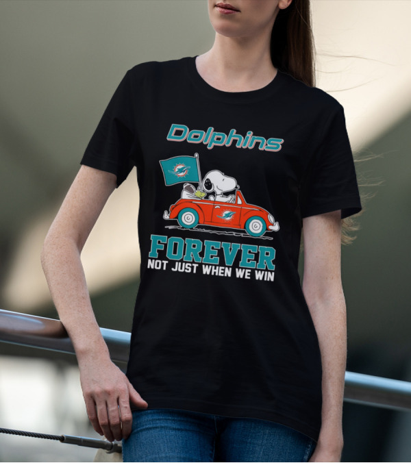 Dolphins Snoopy Forever Not Just When We Win T-Shirt