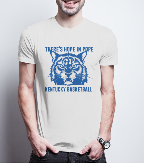THERE'S HOPE IN POPE KENTUCKY BASKETBALL WILDCATS T-Shirt