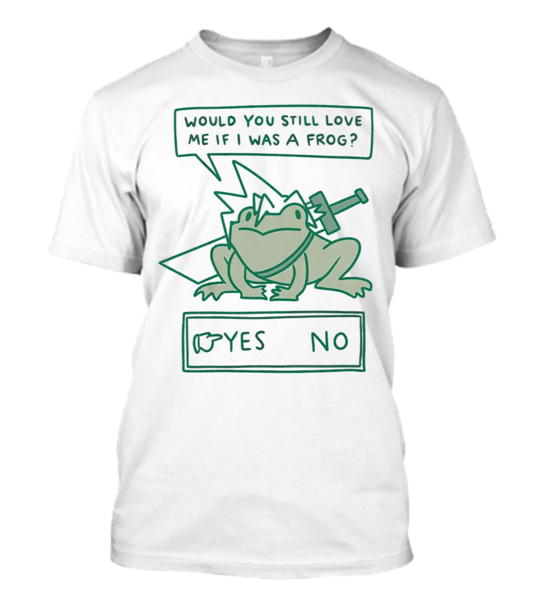 Cloud Strife Frog Would You Still Love Me If I Was A Frog Yes No T-Shirt