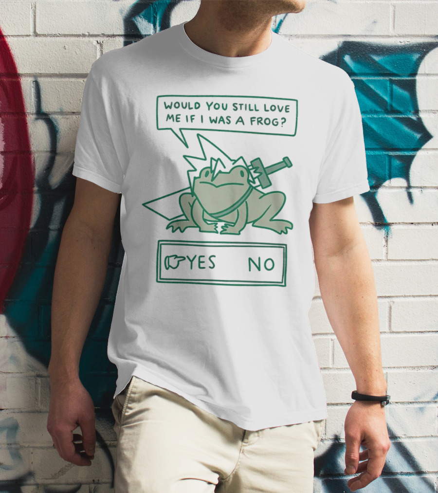 Cloud Strife Frog Would You Still Love Me If I Was A Frog Yes No T-Shirt