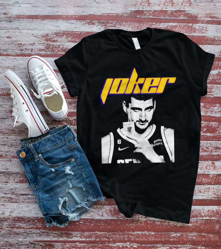 Nikola Jokic Joker Card Game Changer 6 Denver Basketball T-Shirt