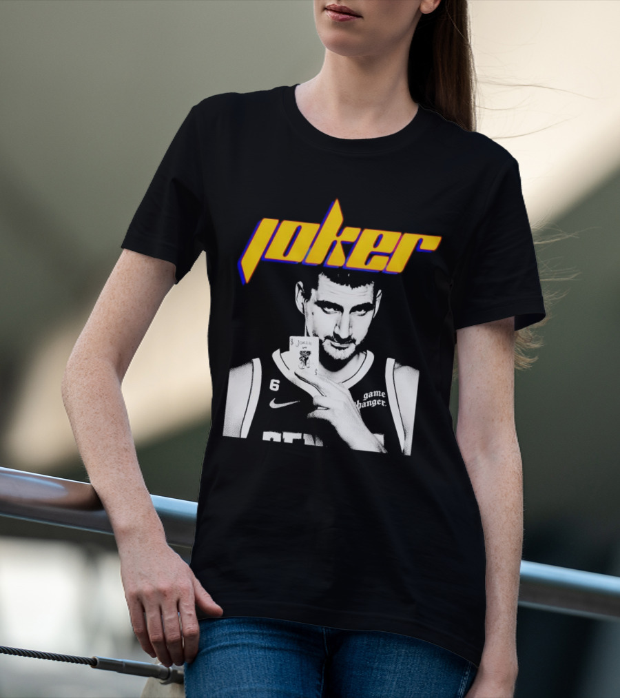 Nikola Jokic Joker Card Game Changer 6 Denver Basketball T-Shirt