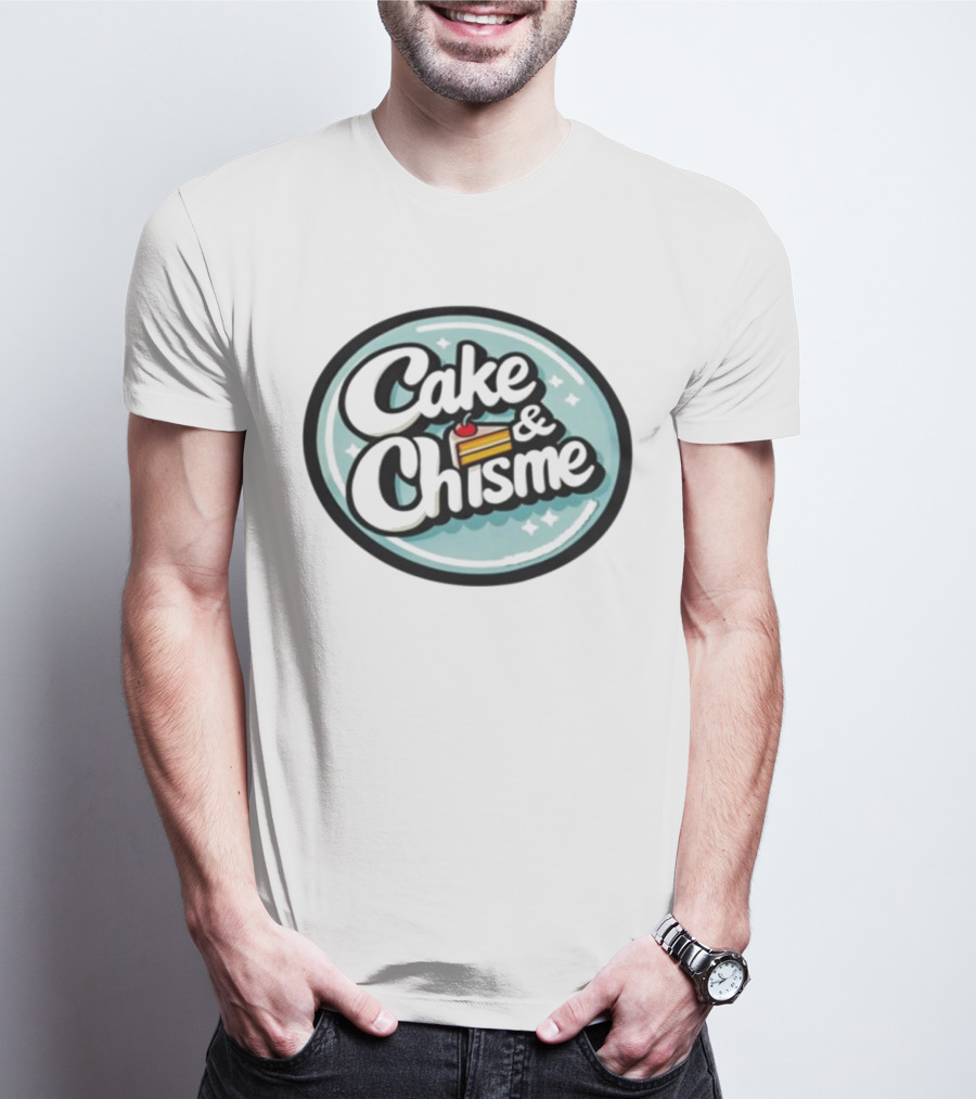 Cake And Chisme Felipes Creations Casual Conversation And Dessert T-Shirt