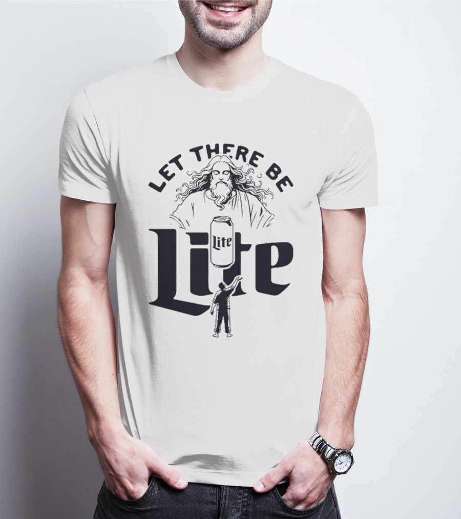 Let There Be Lite Jesus Design Featuring Beer Can And Figure T-Shirt