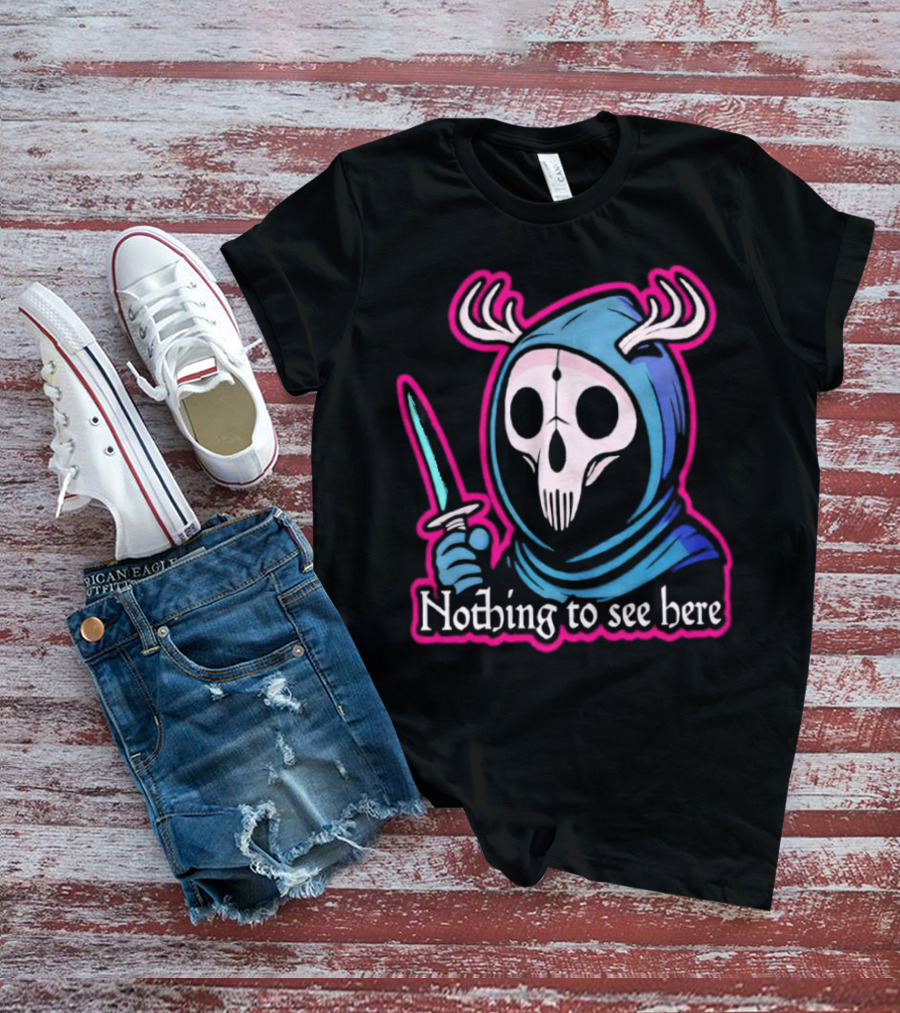 Grim Reaper Nothing To See Here Skull Hood Antlers Knife T-Shirt